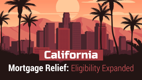 California Mortgage Relief: Eligibility Expanded