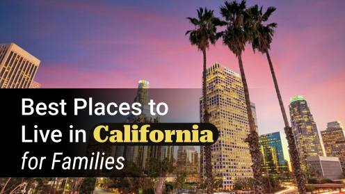 A Real Estate Professional serving Silicon Valley since 1993 | Top California Spots to Put Down Roots With Your Family