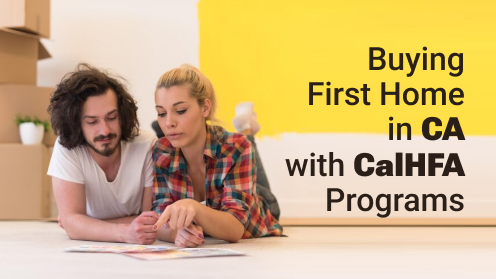 A Real Estate Professional serving Silicon Valley since 1993 | How to Buy Your First Home in California With CalHFA Programs